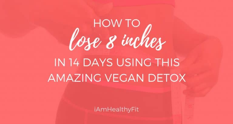 How-To-Lose-8-Inches-in-14-Days-Using-This-Amazing-Vegan-Detox