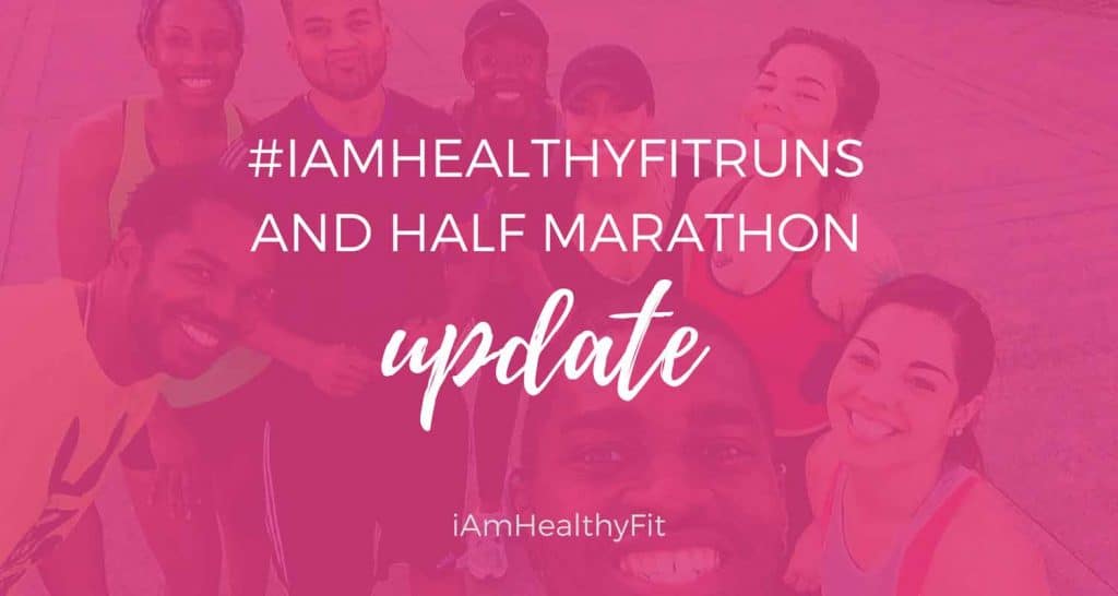 Running-Updates-iAmHealthyFitRuns-and-Half-Marathon