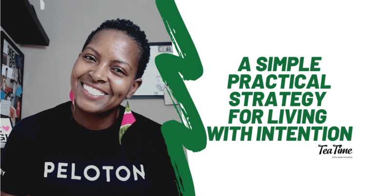 A simple practical strategy for living with intention