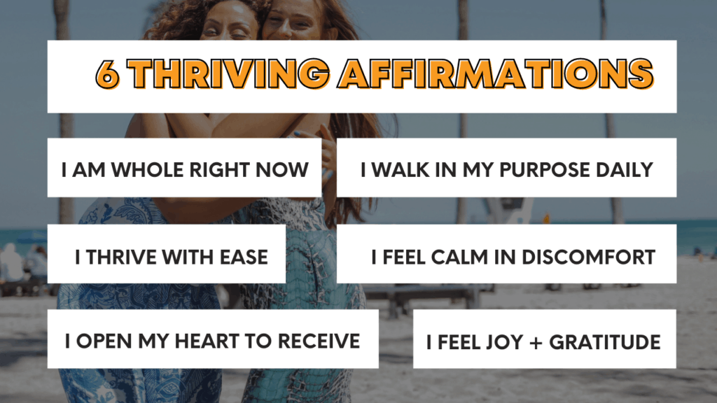6 Thriving Affirmations